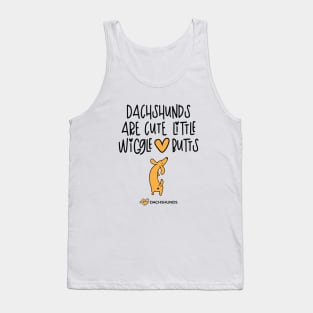 Dachshunds Are Cute Little Wiggle-Butts Tank Top